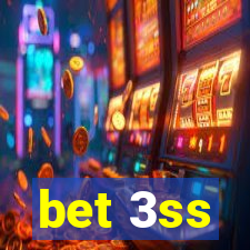 bet 3ss